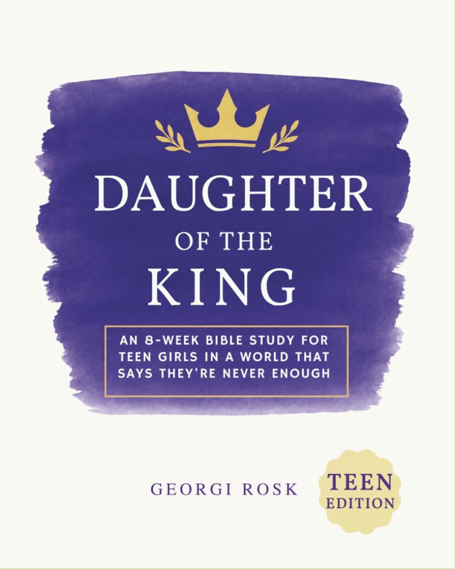Cover of Daughter of the King — Teen Edition by Georgi Rosk