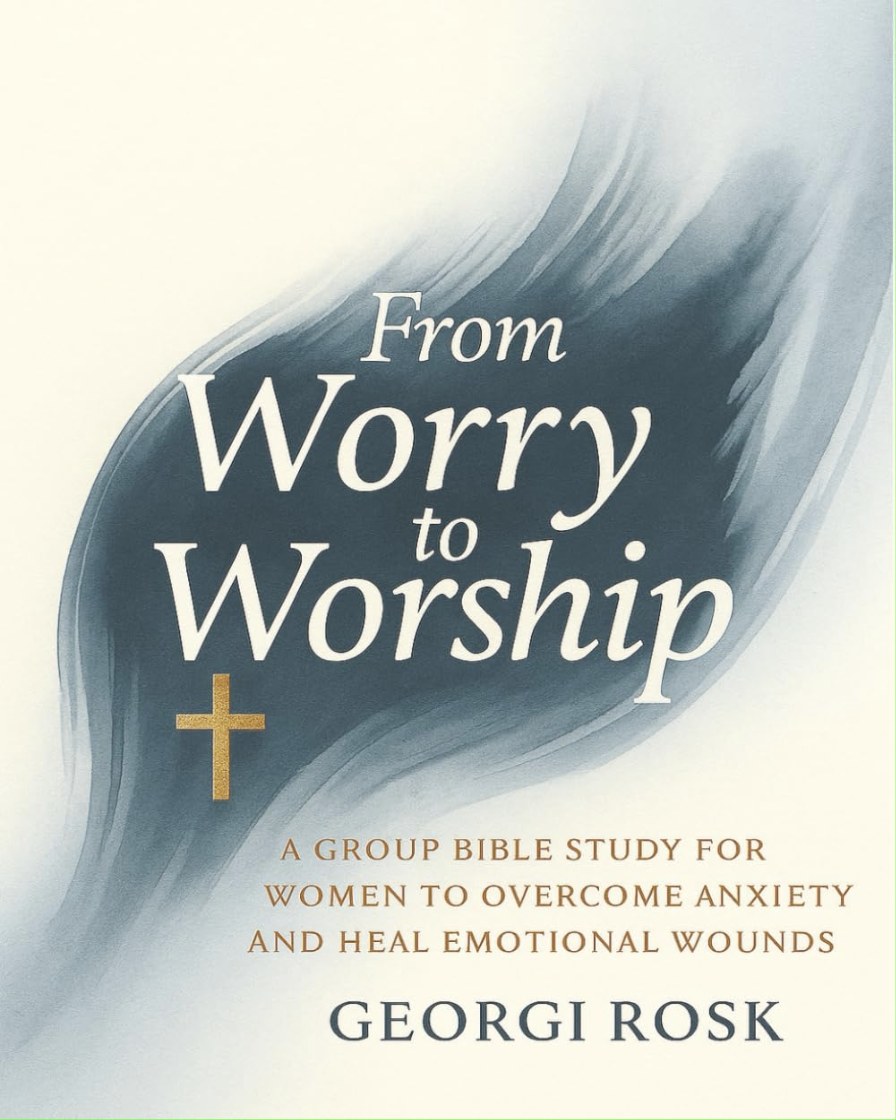 Cover of From Worry to Worship by Georgi Rosk