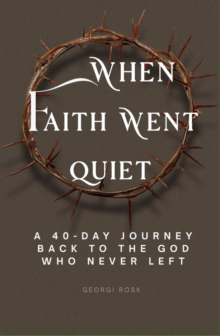 Cover of When Faith Went Quiet by Georgi Rosk